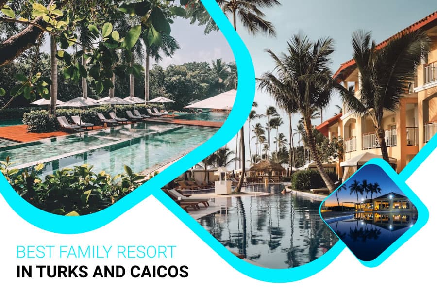 Best Family Resorts In Turks And Caicos