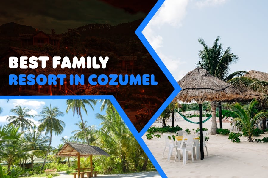Best Family Resort In Cozumel