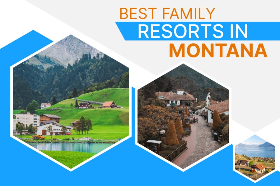 Best Family Resorts In Montana