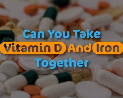Can You Take Vitamin D And Iron Together