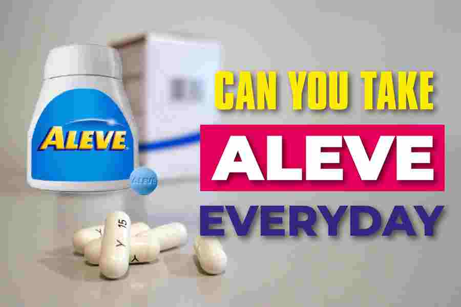 Can You Take Aleve Every Day