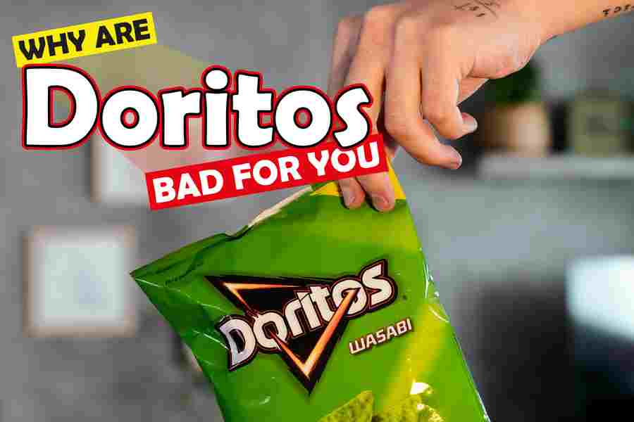 Why are Doritos bad for you