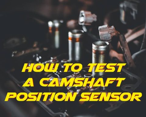 How To Test A Camshaft Position Sensor